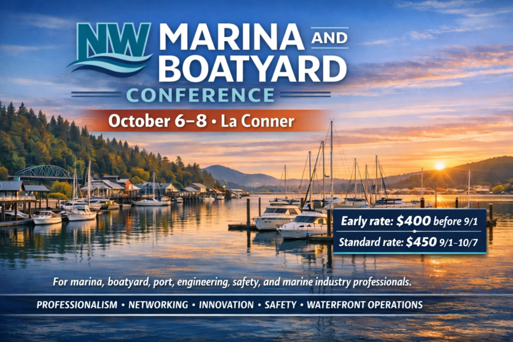 Early-Bird Registration Now Available for NW Marina & Boatyard Conference in La Conner, October 6-8